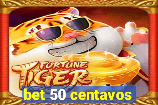 bet 50 centavos